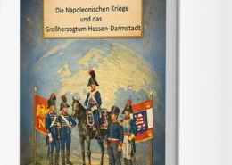 Die Napoleonischen Kriege und das Großherzogtum Hessen-Darmstadt - Titelseite